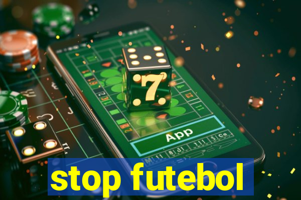 stop futebol